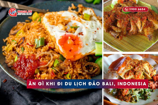 Ăn gì khi du lịch Bali? Một số món ăn nổi tiếng 