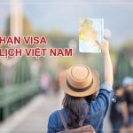 Gia hạn visa du lịch Việt Nam cho người nước ngoài – cập nhật mới nhất