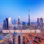 Nằm lòng kinh nghiệm xin visa Dubai, cứ xin là đậu