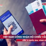 [Cập nhật 21/1] Việt Nam công nhận hộ chiếu vắc xin của 79 quốc gia, vùng lãnh thổ